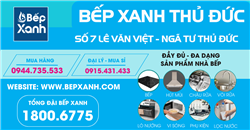 Khai Trương Showroom Bếp XANH Tại Số 7 Lê Văn Việt Thủ Đức